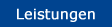 Leistungen